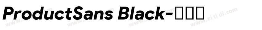 ProductSans Black字体转换 ProductSans Black字体转换